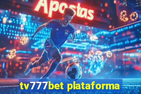 tv777bet plataforma